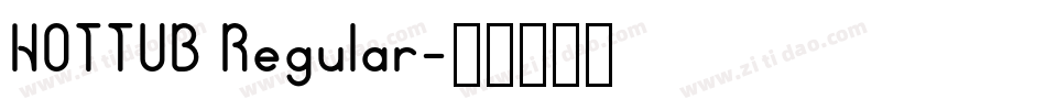 HOTTUB Regular字体转换